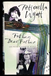 image of Father, Dear Father: Life with Woodrow Wyatt