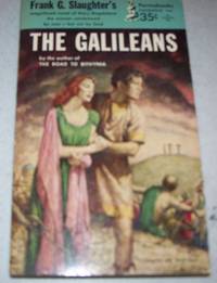 The Galileans by Frank G. Slaughter - 1954