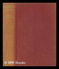 Burgos Justice; a Year&#039;s Experience of Nationalist Spain, Translated by W. Horsfall Carter by Ruiz Vilaplana, Antonio - 1938