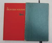 image of The Frontier Holiday; Being a Collection by Minnesota Pioneers who recorded their divers ways of observing Christmas, Thanksgiving and New Years