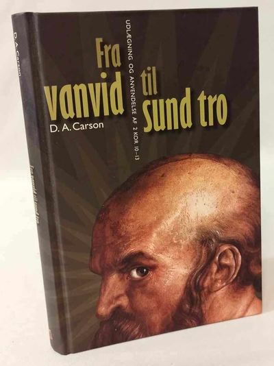 Fra vanvid til sund tro.