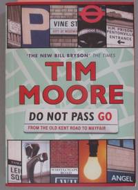Do Not Pass Go: From the Old Kent Road to Mayfair