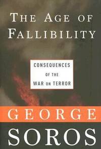 cover of The Age of Fallibility : Consequences of the War on Terror