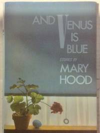 And Venus Is Blue: Stories