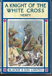 a knight of the white cross a tale of the siege of Rhodes