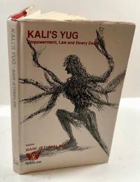 Kali's Yug: Empowerment, Law and Dowry Deaths