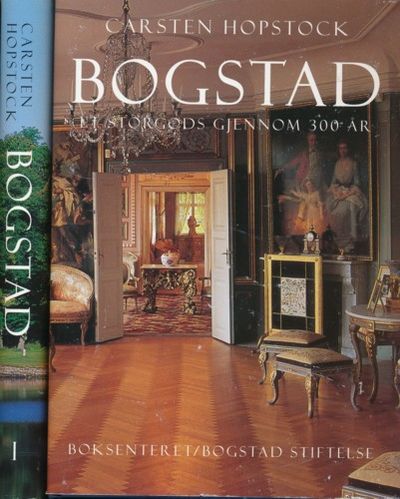 Bogstad. Et storgods gjennom 300 år. I-II