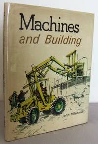 Machines and Building (The World of Machines)