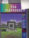 PDA PLAYHOUSE-THE INTERACTIVE BOOK OF PERSONAL DIGITAL ASSISTANTS INCLUDES WINDOWS AND MACINTOSH DISKS
