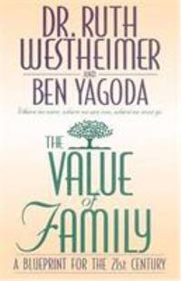 The Value of Family : A Blueprint for the 21st Century