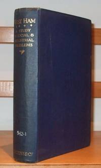 cover of West Ham: A Study in Social and Industrial Problems. Being the Report of the Outer London Inquiry Committee.