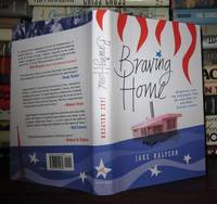 Braving Home: Dispatches from the Underwater Town, the Lava-Side Inn, and Other Extreme Locales
