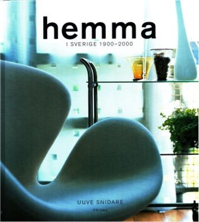 Hemma i Sverige 1900-2000.