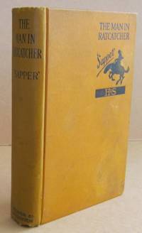 The Man in Ratcatcher by SAPPER - Hardcover - Reprint. - from Mainly Fiction (SKU: 033789)