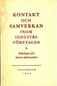 Kontakt och samverkan inom industriföretagen.…
