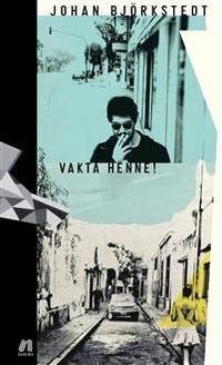 Vakta henne!