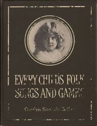 Every Child's Folk Songs and Games