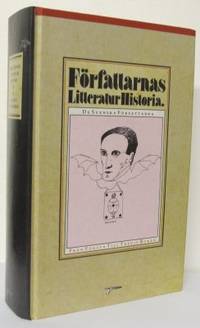 Författarnas litteraturhistoria. De svenska…