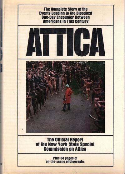 Attica: The Official Report of the New York State Special Commission on Attica
