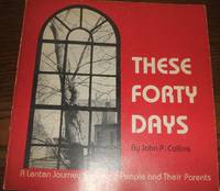 image of These Forty Days a Lenten Journey for Young People and Their Parents