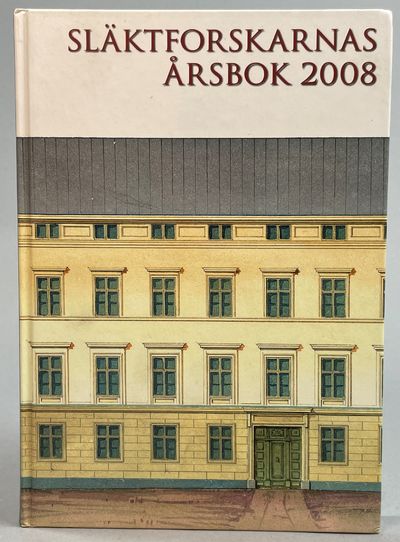 Släktforskarnas årsbok '08. [Utg. av] Sveriges…