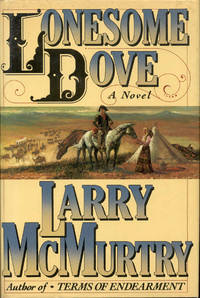 Lonesome Dove by Larry McMurtry - 1985