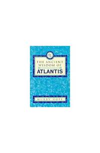 The Ancient Wisdom of Atlantis