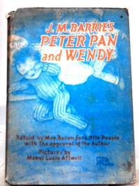 J.M. Barrie's Peter Pan & Wendy