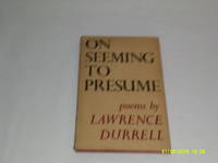 On Seeming to Presume by Lawrence Durrell - 1948