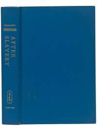 After Slavery: The Negro in South Carolina During Reconstruction, 1861-1877