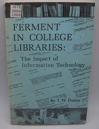 Ferment in College Libraries: The Impact of Information Technology (A Report to the Trustees of...