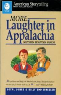 cover of More Laughter In Appalachia: Southern Mountain Humor