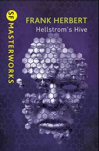 Hellstrom's Hive (S.F. MASTERWORKS)