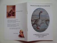 image of Francis Burges Goodacre: correspondence with Charles Darwin 1873 - 1879; species, geese and hemerozoology