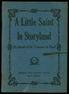 A Little Saint in Storyland: Boyhood of St. Vincent De Paul Adapted from Authentic Sources By a Teacher
