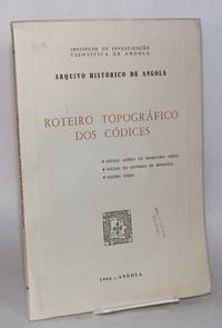 Arquivo Histórico de Angola: roteiro topográfico dos códices