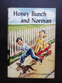 HONEY BUNCH by Helen Louise Thorndyke - First Edition - 1957 - from Astro Trader Books (SKU: 1000-529)