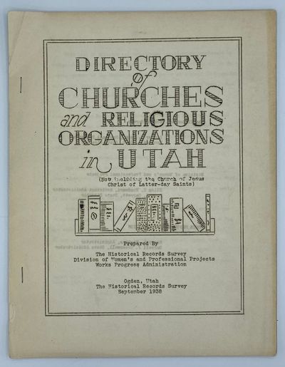 Directory of Churches and Religious Organizations in Utah (Not including the Church of Jesus Christ of Latter-day Saints)