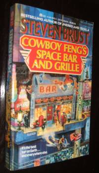 Cowboy Feng's Space Bar and Grill by Steven Brust - Paperback - First Paperback Edition - 1990 - from biblioboy (SKU: 91683)