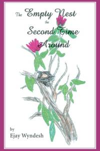 The Empty Nest The Second Time Around