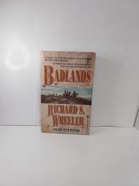 Badlands by Wheeler, Richard S - 1992