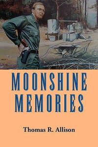 Moonshine Memories