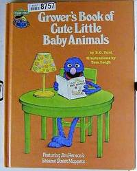 image of GROVER'S BOOK OF CUTE LITTLE BABY ANIMALS