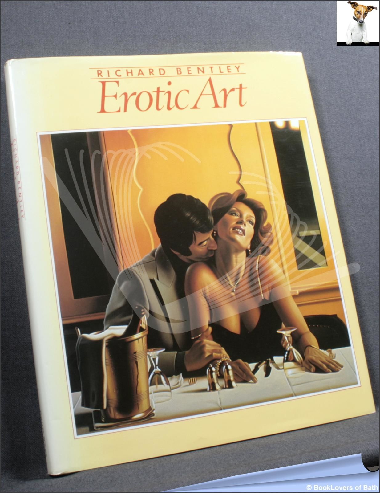 Erotic Art by Richard Bentley - First Edition - 1984 - from BookLovers of  Bath (SKU: 186309)