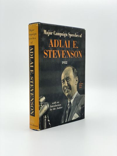 Major Campaign Speeches of Adlai E. Stevenson, 1952