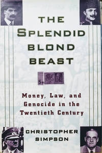 cover of The Splendid Blond Beast: Money, Law, and Genocide in the Twentieth Century