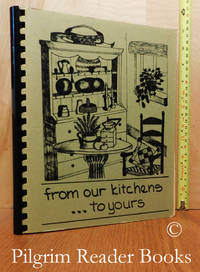 From Our Kitchens to Yours (American Women&#039;s Club of Luxembourg). by Ford, Debbie (editor) - 1984