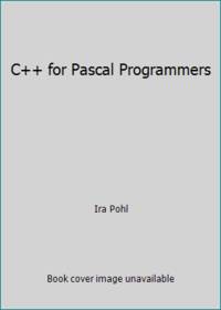 C++ for PASCAL Programmers