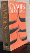 Canoes of Oceania (Special publications - Bernice P. Bishop Museum ; 27-29)  3 Vols in One