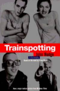 Trainspotting by Irvine Welsh; John Hodge - Paperback - 1996 - from ThriftBooks (SKU: G0786882212I3N00)